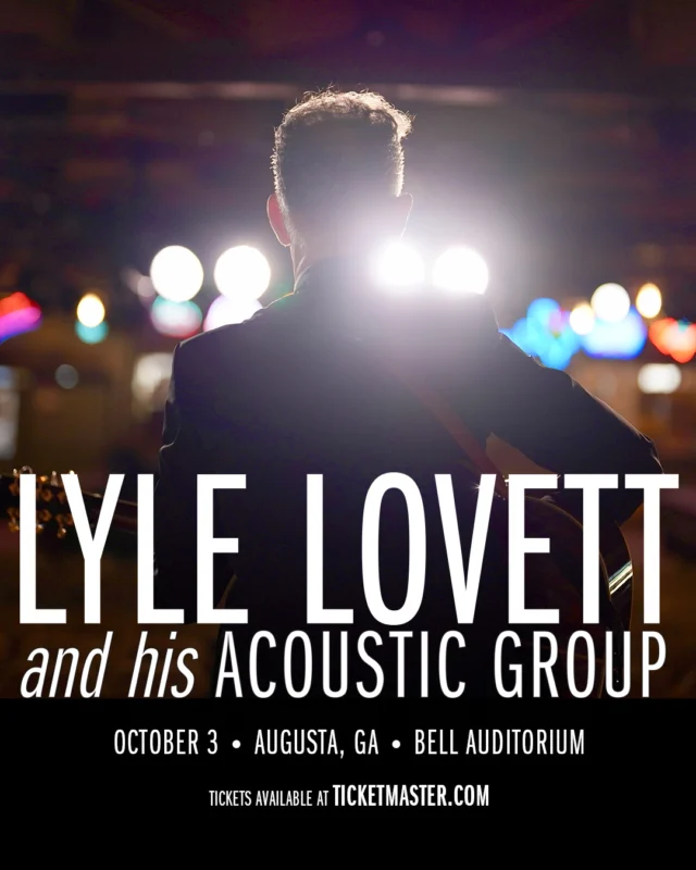 🎵 Lyle Lovett is headed to Augusta! 🎵

Join Lyle Lovett and his Acoustic Group at the Bell Auditorium on October 3rd for an evening of timeless songs, heartfelt stories, and acoustic magic.

Tickets are available NOW 👉link in bio

#LyleLovettLive #BellAuditorium #AugustaEvents #AcousticVibes #EntertainAugusta #augustaga #downtownaugusta #csra