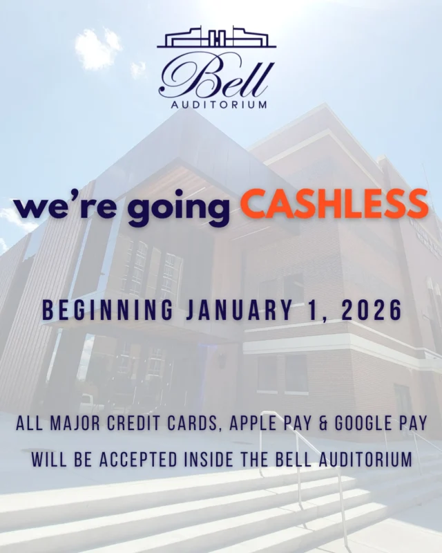 ✔️ Friendly Reminder. Starting January 1, 2026, the Bell Auditorium will be cashless.
💳 Please plan to use credit/debit cards or mobile pay for all purchases inside the venue.
